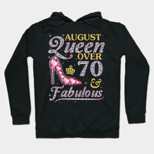 August Queen Over 70 Years Old And Fabulous Born In 1950 Happy Birthday To Me You Nana Mom Daughter Hoodie